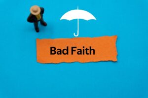 How to File a Bad Faith Claim